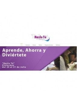 Expo Hazlo Tu! Manualidades 2016  Monterrey Cintermex 29 Al 31 Julio