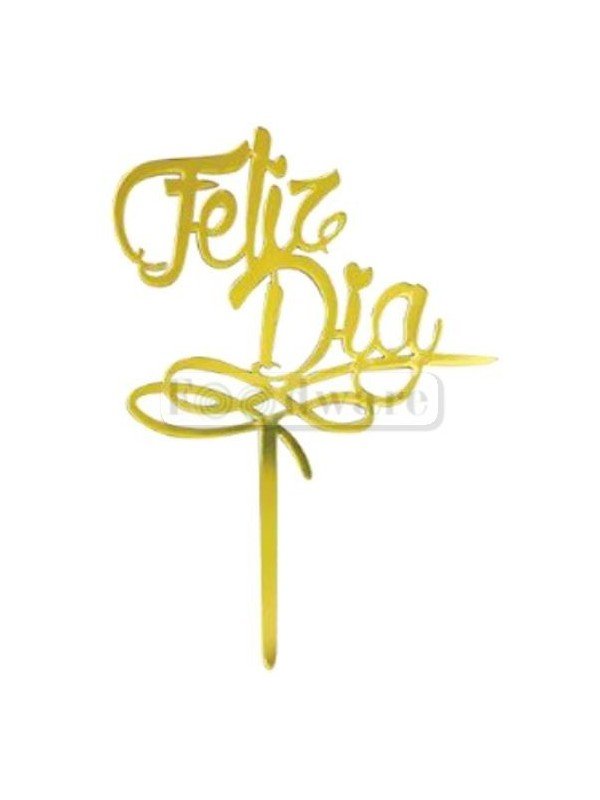 Cake Topper Decoración Para Pastel De Acrílico "Feliz Dia" Dorado 12X10Cm